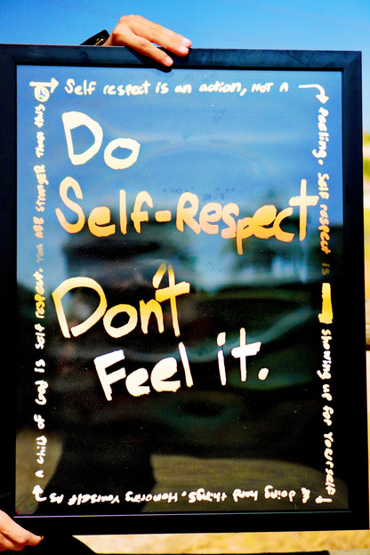 "DO SELF-RESPECT" Poster
